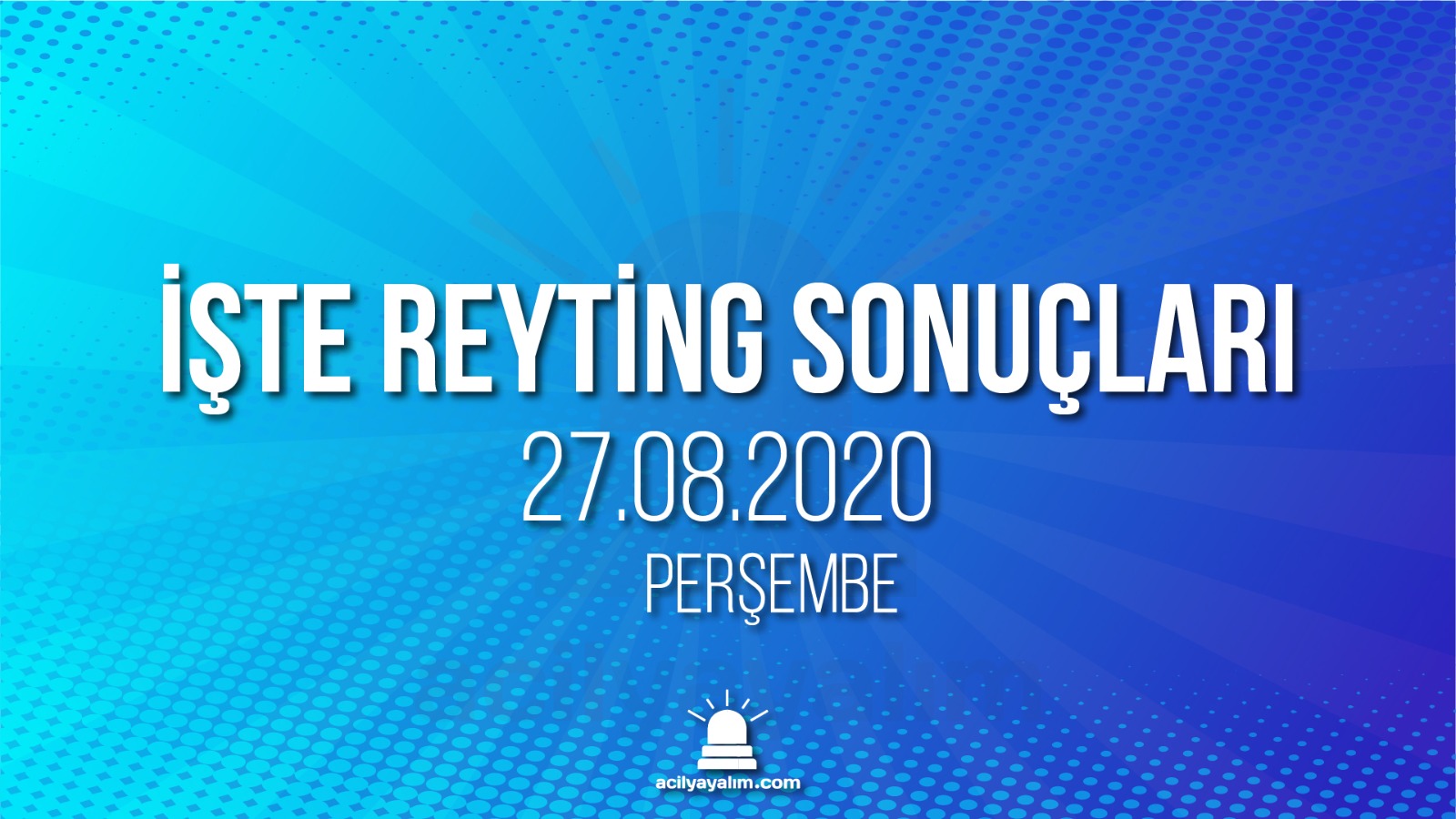 27 Ağustos 2020 Perşembe reyting sonuçları