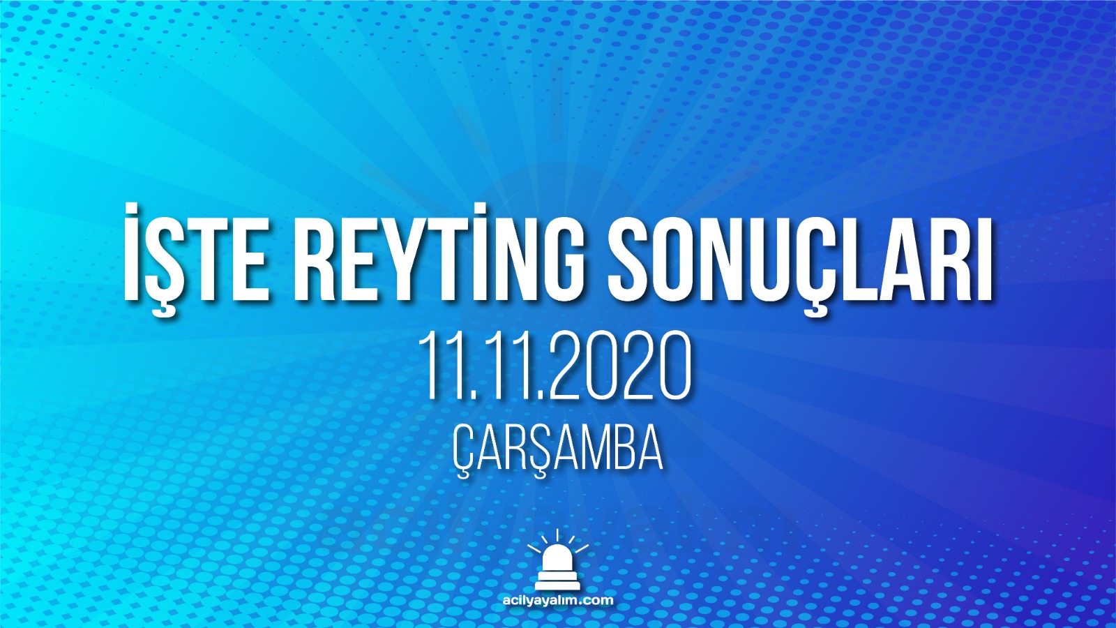 11 Kasım 2020 Çarşamba reyting sonuçları